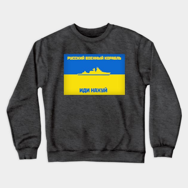 Russian Warship GFYS(Cyrillic) Crewneck Sweatshirt by Mudhen Apparel